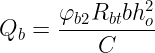 \dpi{120} \large Q_{b}=\frac{\varphi_{b2} {R_{bt}bh_{o}^{2}}}{C}